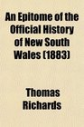 An Epitome of the Official History of New South Wales