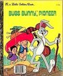 Bugs Bunny Pioneer