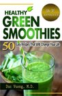 Healthy Green Smoothies 50 Easy Recipes that will Change Your Life
