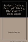 Students' Guide to Desktop Publishing
