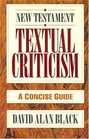 New Testament Textual Criticism A Concise Guide