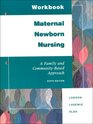 Workbook MaternalNewborn Nursing A Family and CommunityBased Approach
