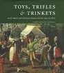Toys Trifles And Trinkets BaseMetal Miniatures From London 1200 to 1800