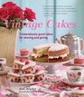 Vintage Cakes More Than 90 Heirloom Recipes for Tremendously Good Cakes