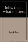 Jobs that's what matters