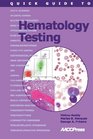 Quick Guide to Hematology Testing