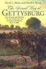 SECOND DAY AT GETTYSBURG THE The Attack and Defense of the Union Center on Cemetery Ridge July 2 1863