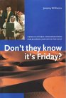 Don't They Know It's Friday CrossCultural Considerations for Business and Life in the Gulf