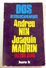 Dos revolucionarios Joaquin Maurin Andreu Nin
