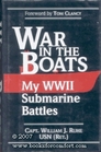 War in the Boats My World War II Submarine Battles