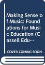 Making Sense of Music Foundations for Music Education