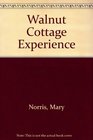 Walnut Cottage Experience