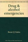 Drug  alcohol emergencies