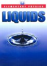 Elementary Physics  Liquids