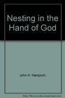 Nesting in the Hand of God