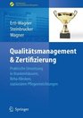 Qualittsmanagement  Zertifizierung Praktische Umsetzung in Krankenhusern RehaKliniken stationren Pflegeeinrichtungen
