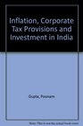 Inflation Corporate Tax Provisions and Investment in India