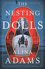 The Nesting Dolls A Novel