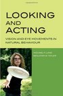 Looking and Acting Vision and eye movements in natural behaviour