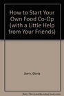 How to Start Your Own Food CoOp