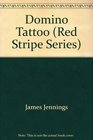 Domino Tattoo (Red Stripe Series)