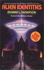 Alien Identities  Ancient Insights into Modern UFO Phenomena