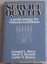 Service Quality A Profit Strategy for Financial Institutions