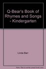 QBear's Book of Rhymes and Songs  Kindergarten