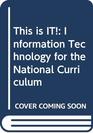 This is IT Information Technology for the National Curriculum