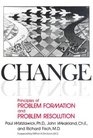 Change Principles of Problem Formation and Problem Resolution