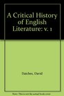A Critical History of English Literature v 1