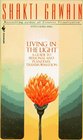 Living in the Light : A Guide To Personal And Planetary Transformation