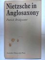 Nietzsche in Anglosaxony A study of Nietzsche's impact on English and American literature