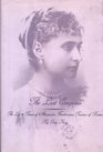 The Last Empress The Life and Times of Alexandra Feodorovna Tsarina of Russia