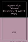 Intervention External Involvement in Civil Wars