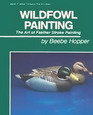 Wildfowl Painting Art of Featherstroke Painting