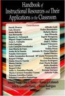 Handbook of Instructional Resources and Their Applications in the Classroom