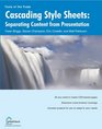 Cascading Style Sheets Separating Content from Presentation