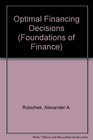 Optimal Financing Decisions
