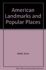 American Landmarks and Popular Places