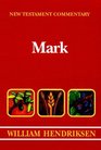 New Testament Commentary Exposition of the Gospel According to Mark