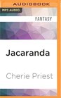 Jacaranda A Novella of the Clockwork Century