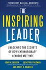 The Inspiring Leader Unlocking the Secrets of How Extraordinary Leaders Motivate