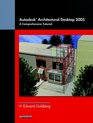 Autodesk  Architectural Desktop 2005  A Comprehensive Tutorial