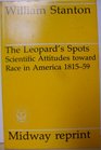 The Leopard's Spots Scientific Attitudes Toward Race in America 181559