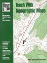 How to Teach With Topographic Maps