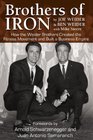 Brothers of Iron Building the Weider Empire