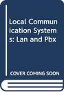 Local Communication Systems Lan and Pbx