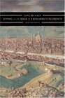 Living on the Edge in Leonardo's Florence  Selected Essays