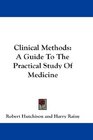 Clinical Methods A Guide To The Practical Study Of Medicine